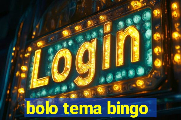 bolo tema bingo