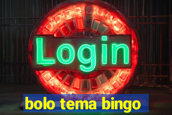 bolo tema bingo