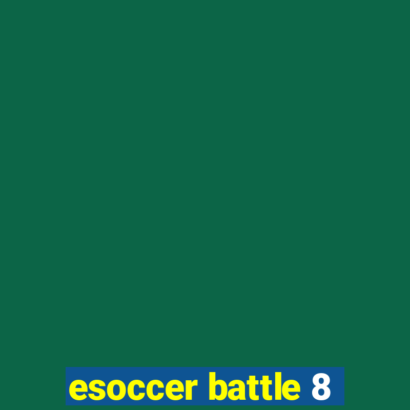 esoccer battle 8