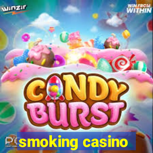 smoking casino