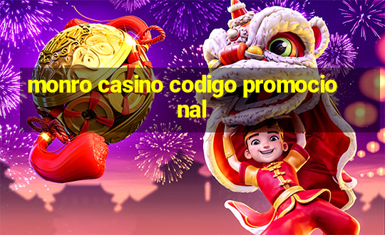 monro casino codigo promocional