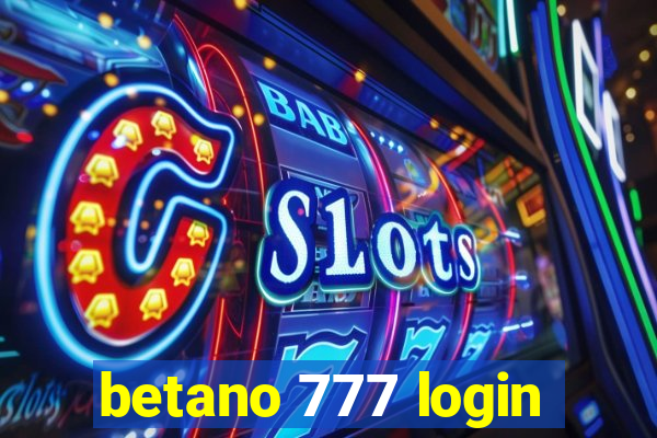 betano 777 login