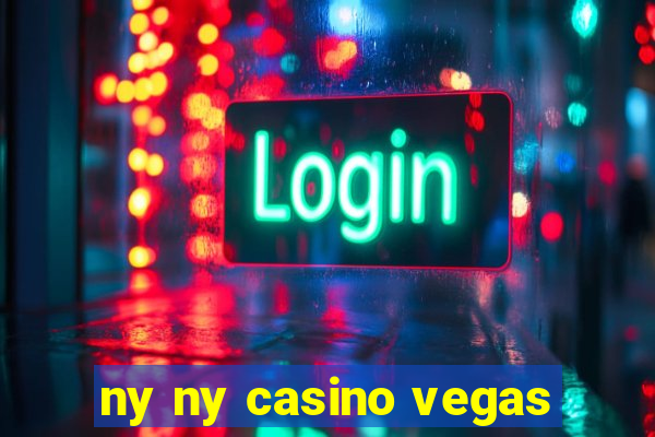 ny ny casino vegas