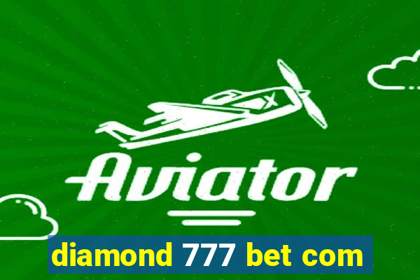 diamond 777 bet com