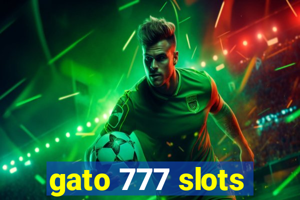 gato 777 slots