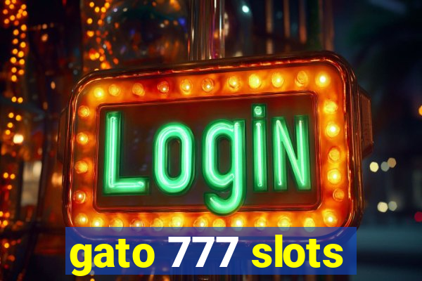 gato 777 slots