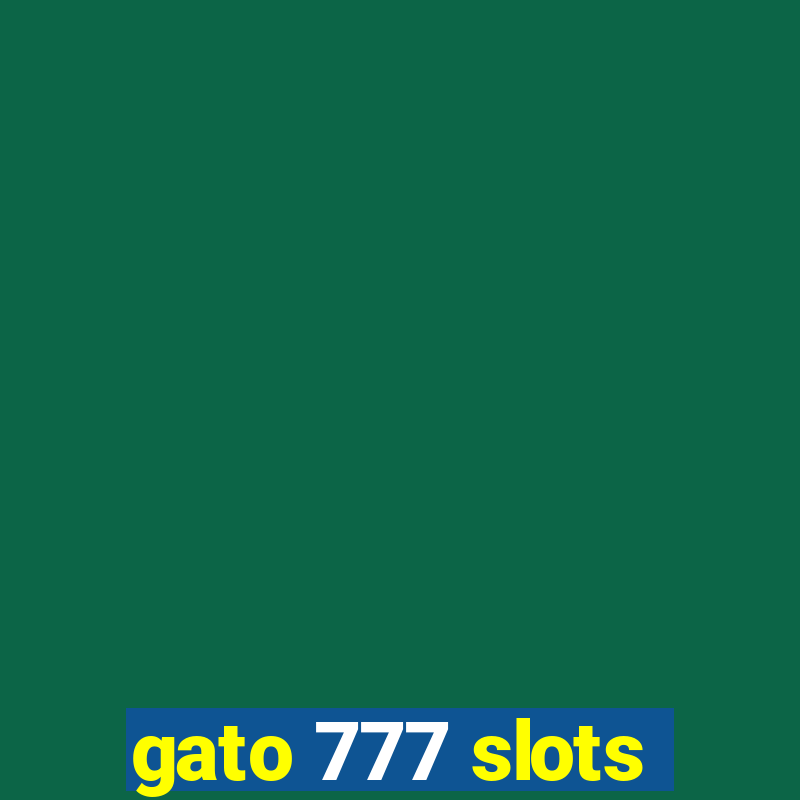 gato 777 slots