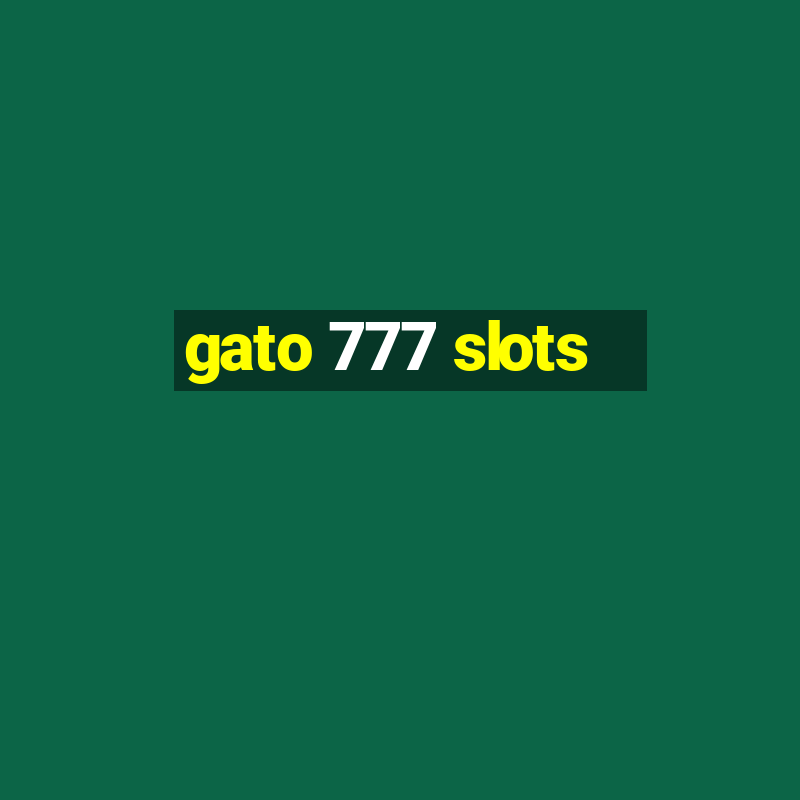 gato 777 slots