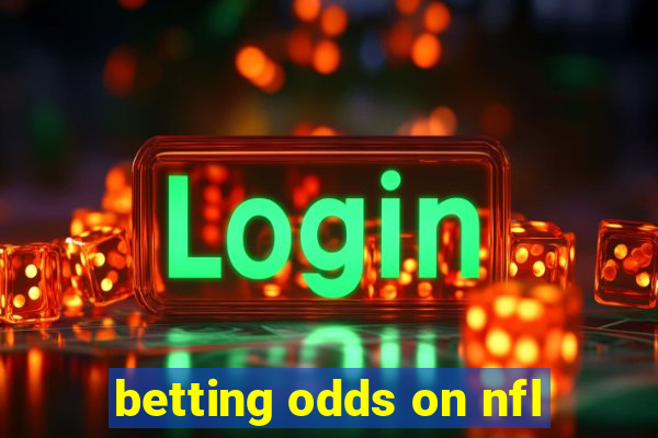 betting odds on nfl