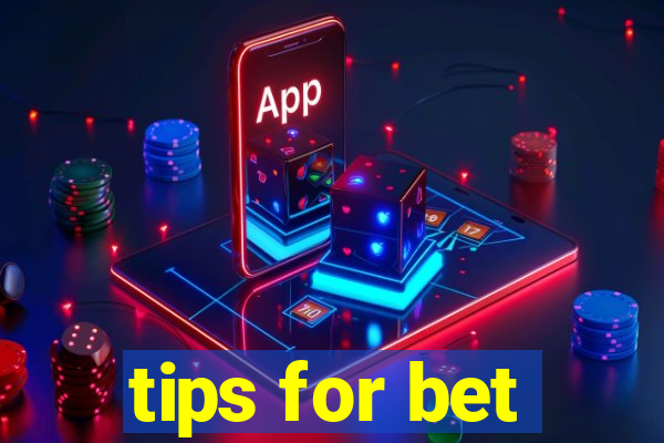 tips for bet