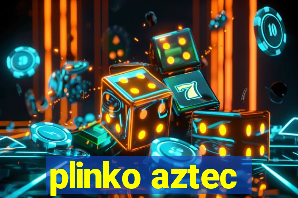 plinko aztec