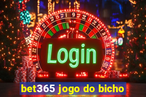 bet365 jogo do bicho