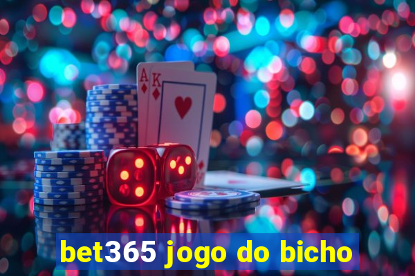 bet365 jogo do bicho