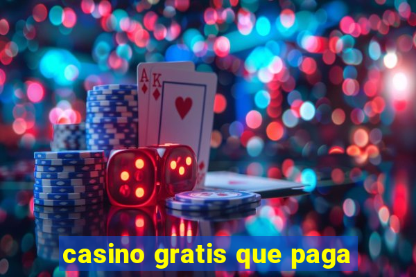 casino gratis que paga