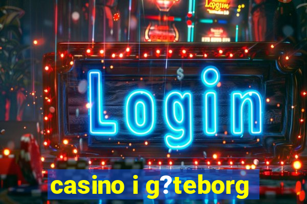 casino i g?teborg