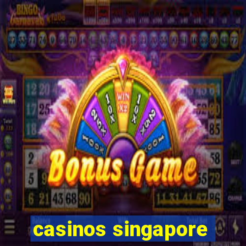 casinos singapore