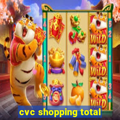 cvc shopping total