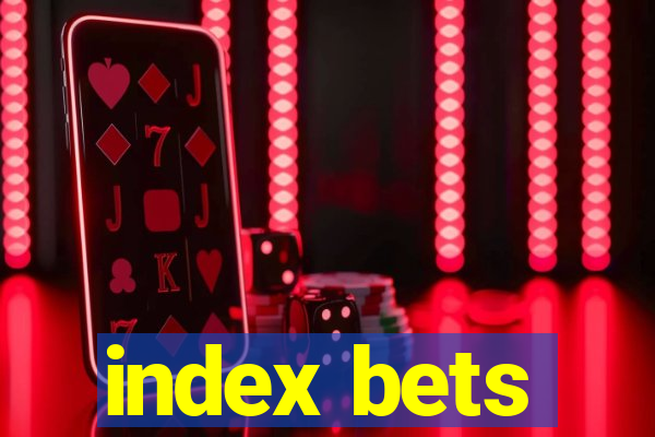 index bets