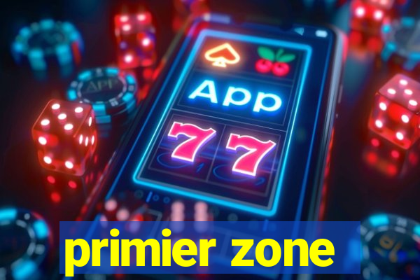 primier zone