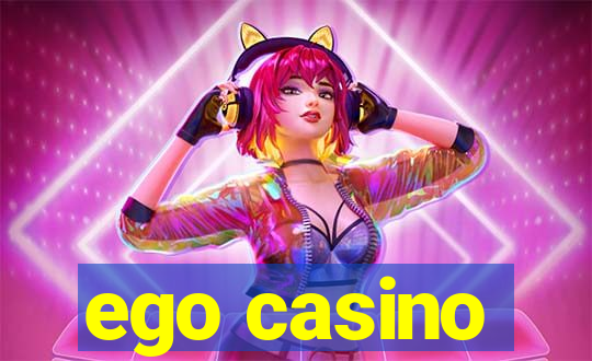 ego casino