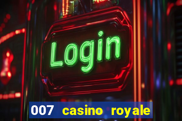 007 casino royale abertura mensagem