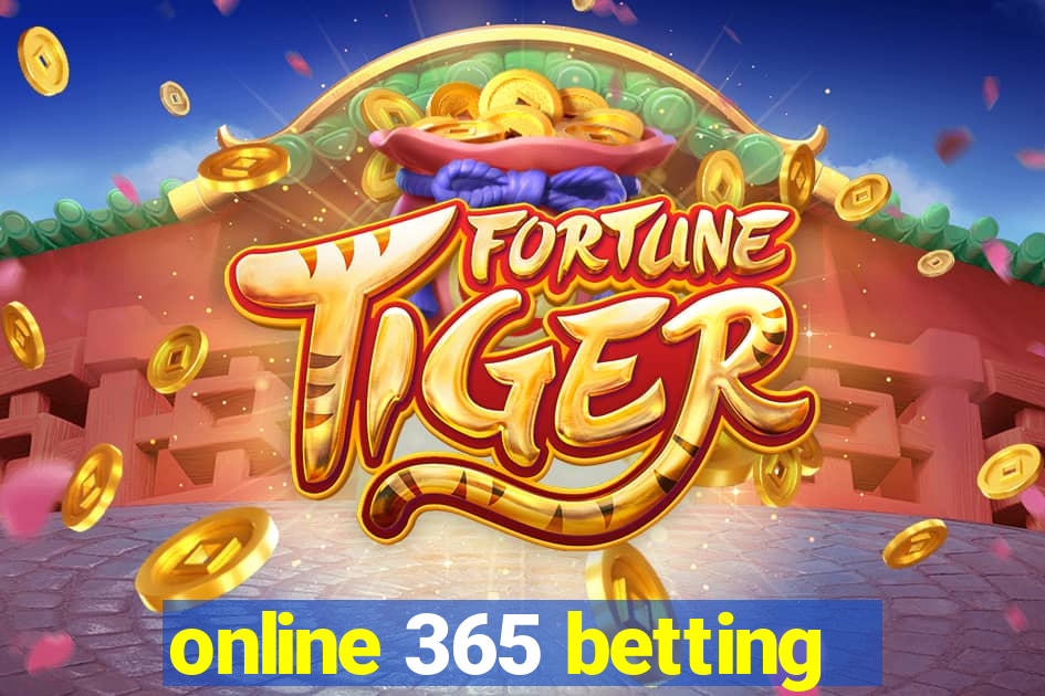 online 365 betting