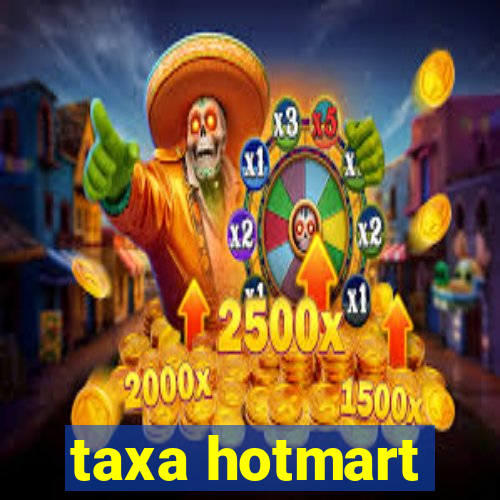 taxa hotmart