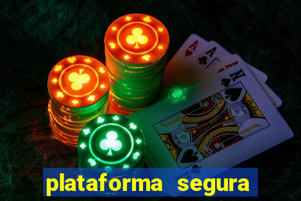 plataforma segura fortune tiger