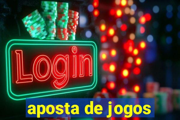 aposta de jogos