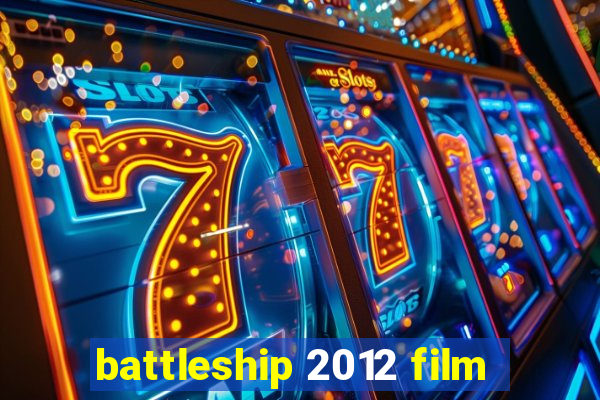 battleship 2012 film