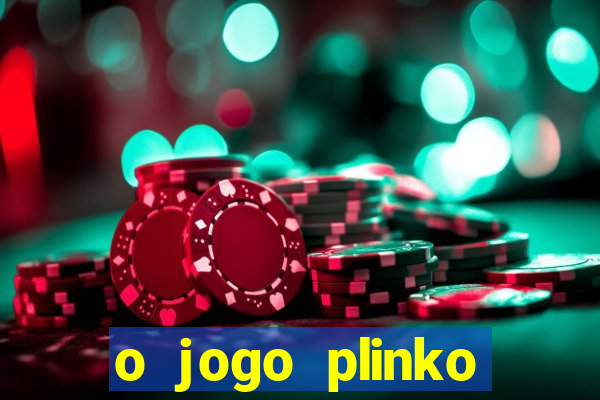 o jogo plinko lucky paga mesmo