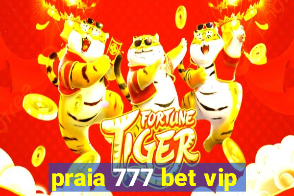 praia 777 bet vip