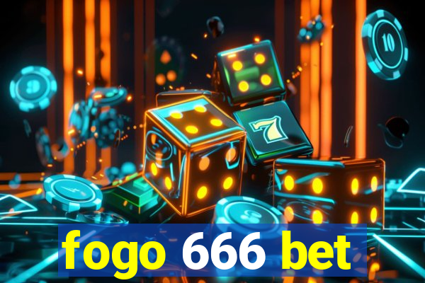 fogo 666 bet