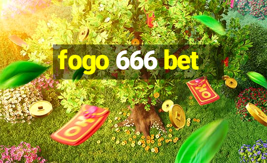 fogo 666 bet