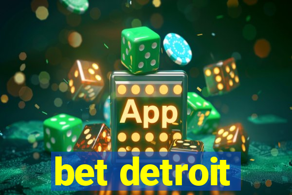 bet detroit