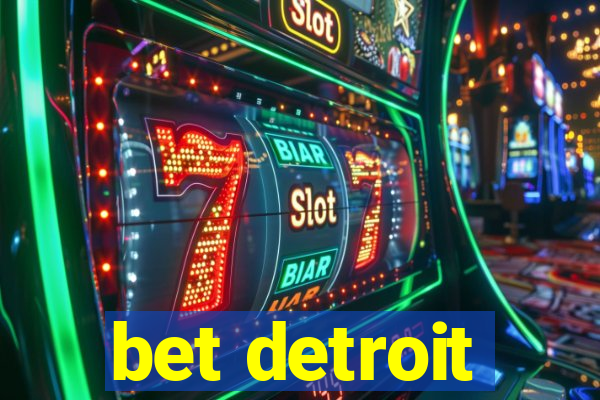 bet detroit