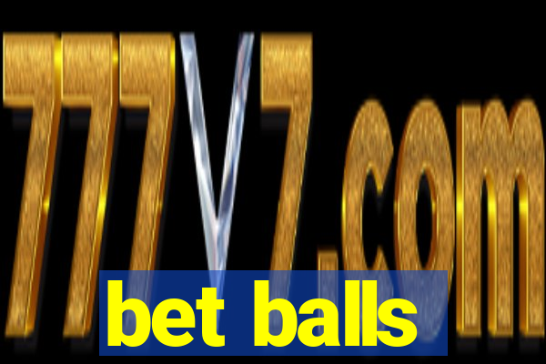 bet balls