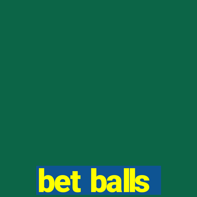 bet balls