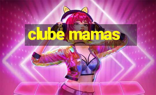 clube mamas