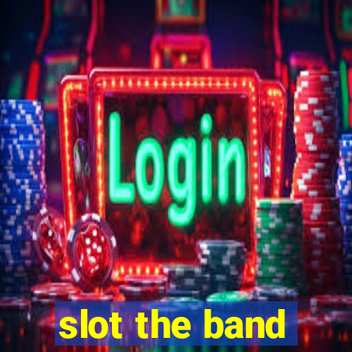 slot the band