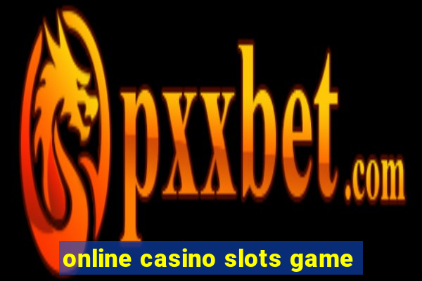 online casino slots game