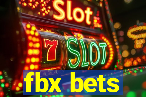 fbx bets