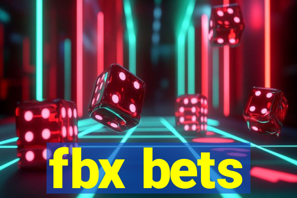 fbx bets