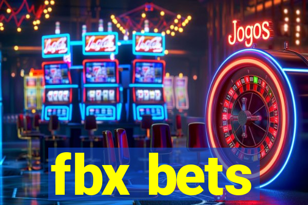 fbx bets