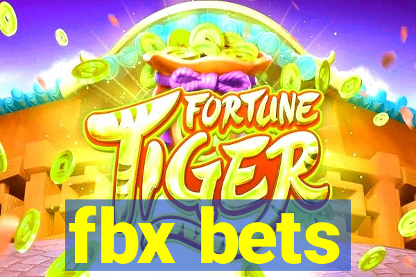 fbx bets