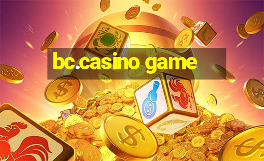 bc.casino game