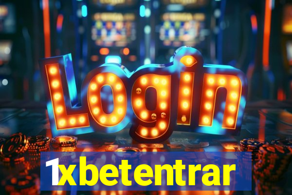 1xbetentrar