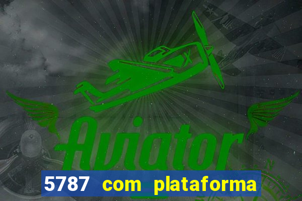 5787 com plataforma de jogos