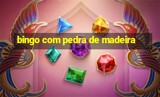 bingo com pedra de madeira