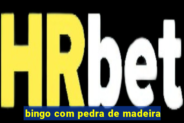 bingo com pedra de madeira